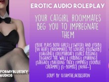 [Juego de rol de audio] ¡Las adorables compañeras de cuarto Catgirl te ruegan que las embaraces!