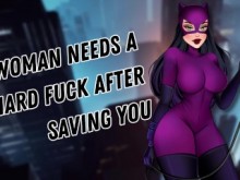 Catwoman necesita una cogida dura después de salvarte [Sumisa agresiva] [Facefuck] [Hambrienta de polla]